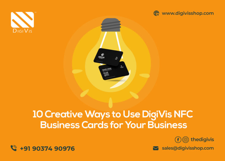 10 Creative Ways to Use DigiVis NFC Business Cards for Your Business