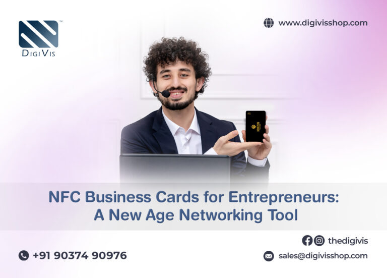 NFC Business Cards for Entrepreneurs: A New Age Networking Tool