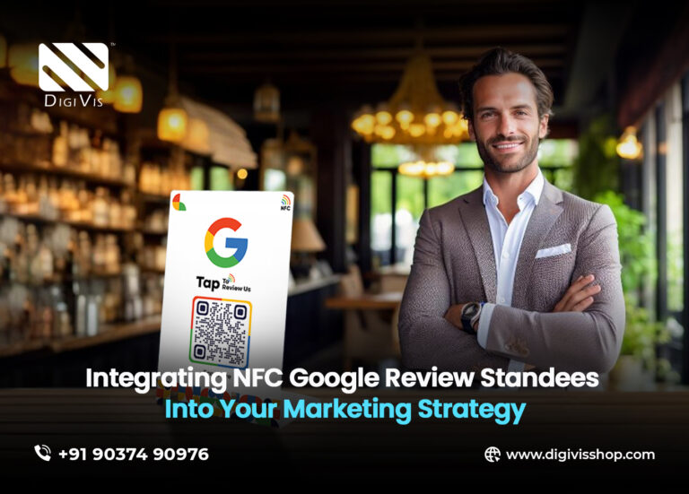 Integrating NFC Google Review Standees into Your Marketing Strategy