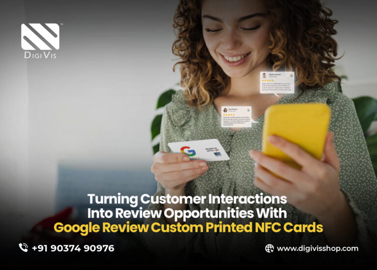 Turning Customer Interactions Into Review Opportunities With Google Review Custom Printed NFC Cards