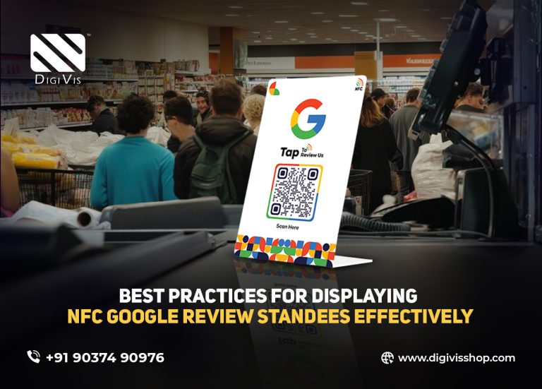 Best Practices for Displaying NFC Google Review Standees Effectively