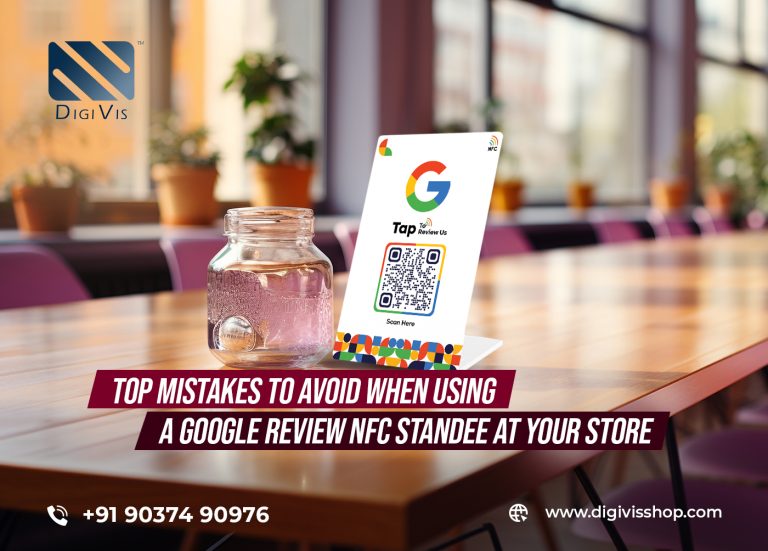 Top Mistakes to Avoid When Using a Google Review NFC Standee at Your Store