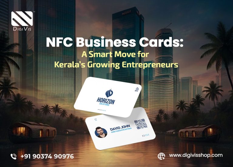 NFC Business Cards: A Smart Move for Kerala’s Growing Entrepreneurs